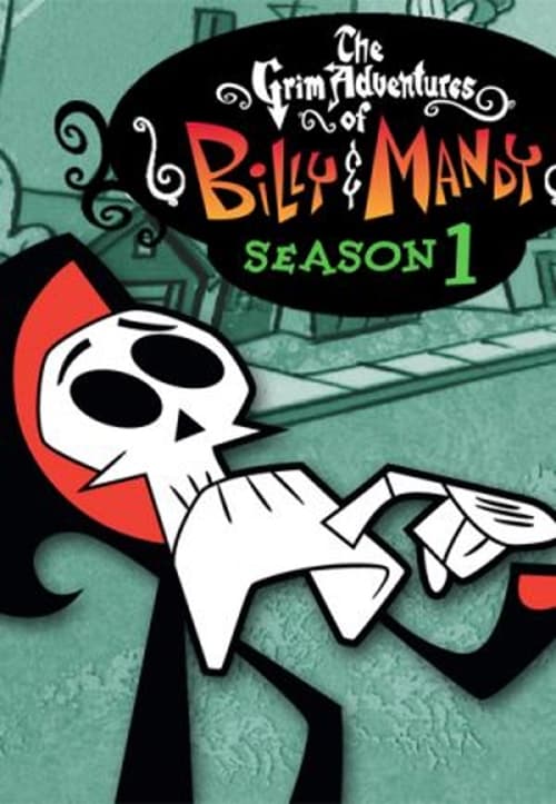 Las sombrías aventuras de Billy y Mandy Temporada 1